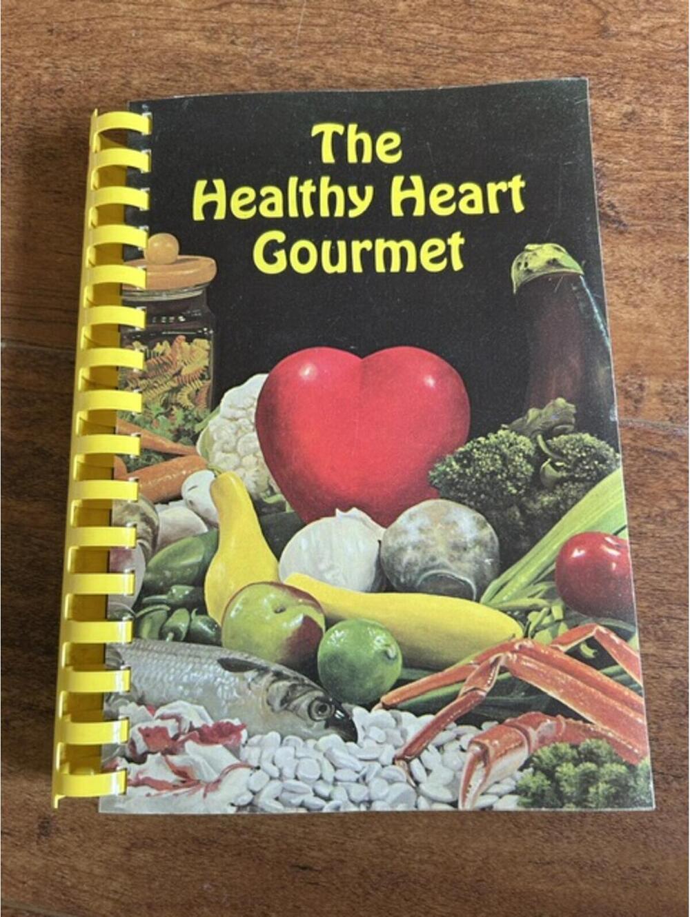 The Healthy Heart Gourmet Cookbook Spiral Bound